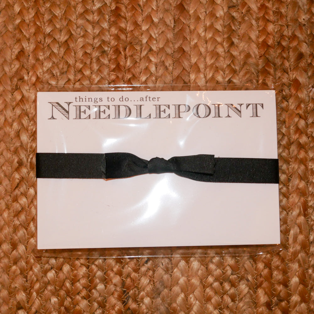 To Do After NeedlepointNotepad – Third Coast Stitches